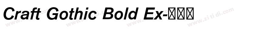 Craft Gothic Bold Ex字体转换 Craft Gothic Bold Ex字体转换